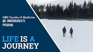 UBC MD Undergraduate Program: Life is a journey
