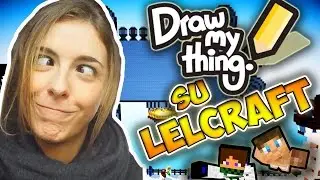 DRAW MY THING in ITALIANO su LeLCraft