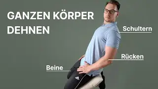 12-min&uuml;tiges Dehnprogramm f&uuml;r Menschen, die NICHT beweglich sind