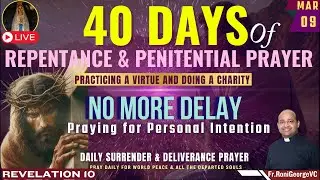 An Angel of God Never Delays| Surrender & Deliverance Prayer by Fr. Roni George VC | Mar 9