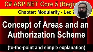 Concept of Areas and an Authorization Scheme (6 min Preview) | ASP.NET Core 5 Tutorial
