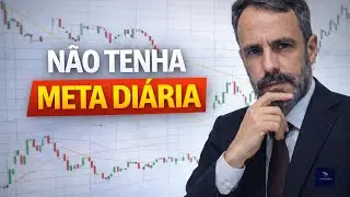 Meta di&aacute;ria no trade: te ajuda ou te sabota?