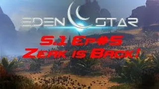 Eden Star Ep#5 S.1   Zeak is Back!