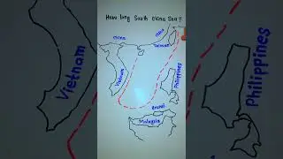 How long South China Sea | South China Sea Map || 5min Knowledge