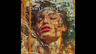 Dept - Don't Lose the Light Official Lyric Video