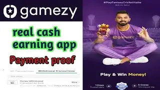 Gamezy app real cash earning app payment proof..l Gamezy se kamayo unlimited cash.. l