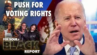Forgotten Black Cemetery & Push For Voting Rights And More! | FOX SOUL&rsquo;s Black Report