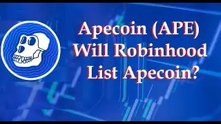 Will Robinhood List Apecoin? USD APE Price Primed To Drop 50% Soon