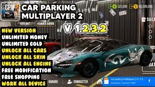 CAR PARKING MULTIPLAYER 2 MOD MENUVERSION 1, 2.3.2 New 2025-Unlimited Money &Unlocked All💥