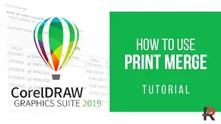 HOW TO USE PRINT MERGE IN COREL DRAW TUTORIAL