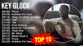 K.e.y G.l.o.c.k Greatest Hits ~ Top 100 Artists To Listen in 2023