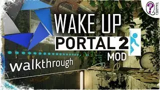 Portal 2 Mod. Wake Up || Full Walkthrough. 1080p 60fps