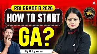 RBI Grade B 2026 | How to Start General Awareness? | GA Strategy for Beginners | By Pinky Yadav