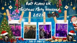 Bolt Riders UK Christmas Party Weekend Derby 2025 DAY 2 PART 2