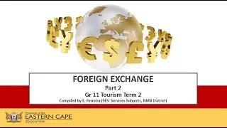 Gr 11 Tourism  Foreign Exchange Part 2