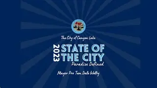 Dale Welty: City of Canyon Lake State of the City 2023 Segment