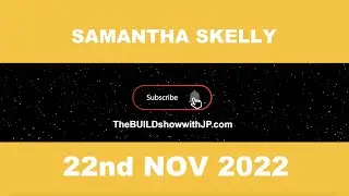 The BUILD Show with JP - John Peitzman Ft Samantha Skelly