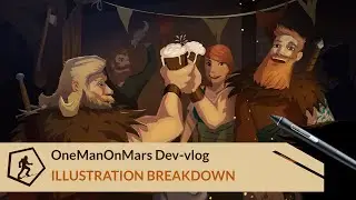 OneManOnMars Dev-Vlog October 2020 - Illustration workflow