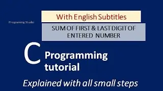 Sum of First and Last digit in C Programming Part-17