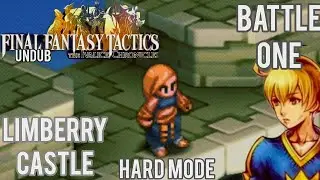 FFT The Ivalice Chronicles/ Undub/ Hard Mode/ Chapter 4  Limberry Castle Battle one