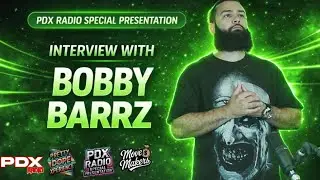 Bobby Barrz Interview | Portland Rapper Talks Hustle, Legacy & Independent Hip Hop on PDX Radio