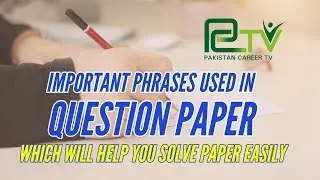 Important Phrases Used in Question Papers | Pakistan Career TV |