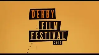 Derby Film Festival Trailer 2016