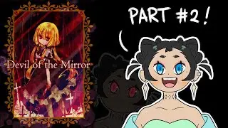 【Devil of the Mirror Remake】Part 2! Let's find Rosalia!【ENG/TAG】
