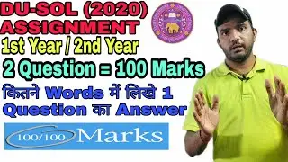 DU Sol Assignment kaise Banaye |DU-Sol Assignment 2020 |कितने Words में लिखे Answer |