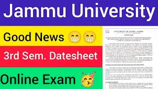 Good News ~ 3rd Sem. Datesheet Out || Online v/s Offline Exam || Jammu University Latest Update