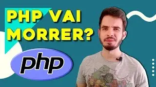 PHP Est&aacute; Morrendo Mesmo? Fim do PHP em 2020?