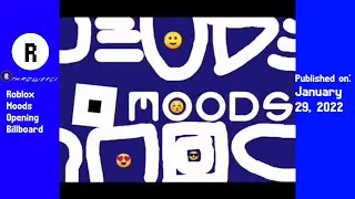 Roblox Moods Opening Billboard (2017 - Present) (Old)