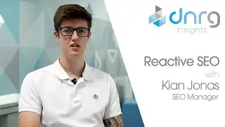 Reactive SEO | DNRG Insight #1