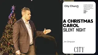 A Christmas Carol  | Silent Night | Jim Simpson