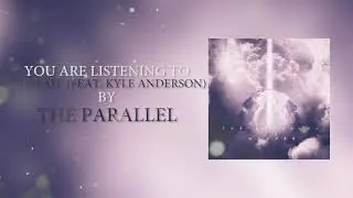 The Parallel - Thread (Feat. Kyle Anderson)