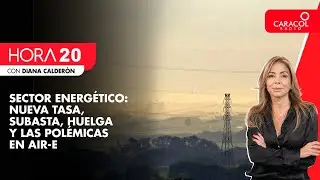Sector energético: nueva tasa, subasta, huelga y las polémicas en Air-E  | Caracol Radio