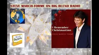 I Remember Christmas Time - Steve March-Torme on Big Blend Radio