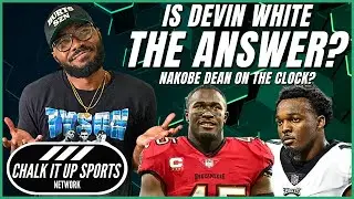Are the Eagles DESPERATE? | Does Devin White Solve Eagles Linebacker ISSUES? | Chalk It Up Sports