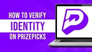 How to Verify Identity on PrizePicks (2024)