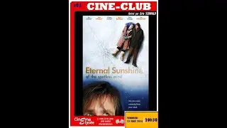 Ciné-Club #97 :  Eternal Sunshine of the Spotless Mind by Michel Gondry (2004) (English subtitles)