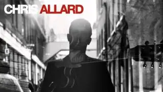 06 Chris Allard - Nobody Else But Me [Sunlightsquare Records]