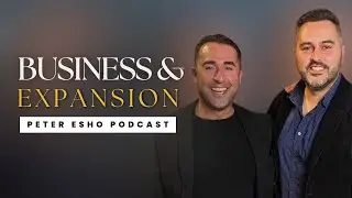Business Expansion Strategies w/ Dr George Marano &mdash; Peter Esho Podcast