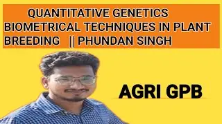 Quantitative Genetics-2: Biometrical Techniques- D2 Statistics || Metroglyph || Diallel || LxT