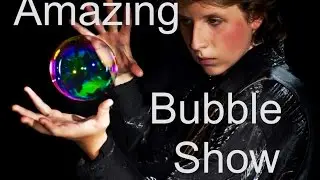 Bubble Show- With Master Bubble Performer Blaise Ryndes