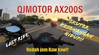 QJMOTOR AX200s | Last ride | Skuter kesenangan Hidup