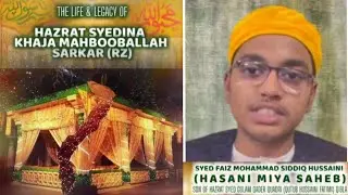 The life & legacy of Hazrat Syedina Khaja MahboobAllah Sarkar (Rz) | #ursmubarak