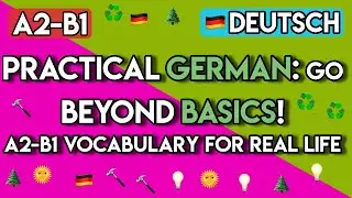 Master 100+ German Vocabulary Words for Home, Nature & DIY (A2-B1)