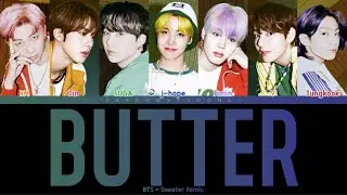 BTS - 'BUTTER' (Sweeter Remix) (Color Coded Lyrics) | ShadowByYoongi