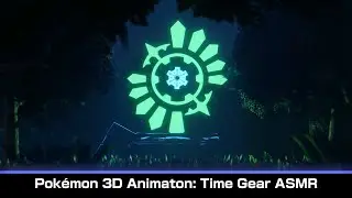 Pok&eacute;mon Mystery Dungeon 3D Animation: Time Gear ASMR