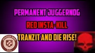Black Ops 2 Zombies: Tranzit - Permanent Juggernog AND Red Insta-Kill! Tutorial and Gameplay